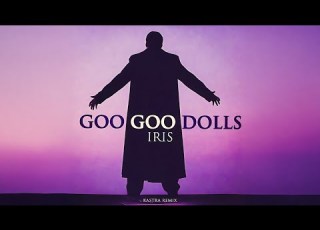 Goo Goo Dolls Iris Kastra Remix