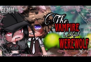 The Vampire And Werewolf Gacha Life Mini Movie GLMM Original Tragic Love Story Enemies Lovers