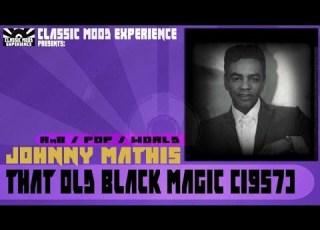  Johnny Mathis That Old Black Magic 1957