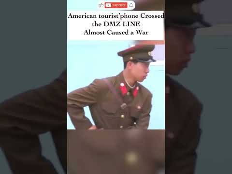 American Tourist S Phone Crossed The DMZ Line And Lands In North Korea Almost Causing A War Dmz
