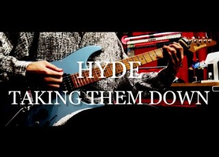 TAKING THEM DOWN HYDE Guitar Cover