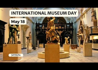  اليوم العالمي للمتاحف 18 مايو