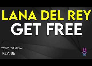 Lana Del Rey Get Free Karaoke Instrumental