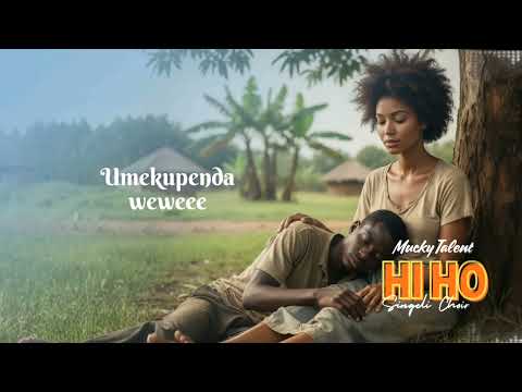Mucky Talent Hi Ho Singeli Choir Official Audio