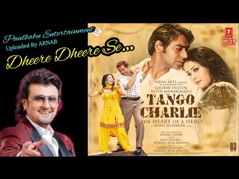 Dheere Dheere Se Palke Uthana Sonu Nigam Tango Charlie 2005 Paulbabu Entertainment