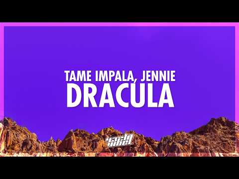 Tame Impala JENNIE Dracula JENNIE Remix Lyrics Shut Up Jennie Just Get In The Car 432Hz