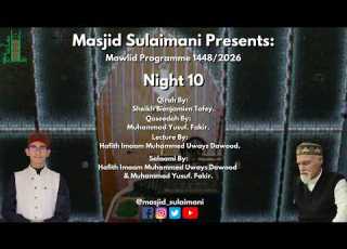  Masjid Sulaimani Mawlid Programme Night 10 22nd August 2026 1448