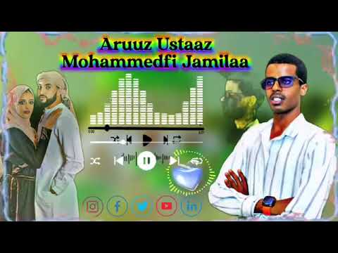 Nashiida Harayaa Aruuza Ustaaz Mohammed Ahmed Fi Jamilaa Ramadan Abdii