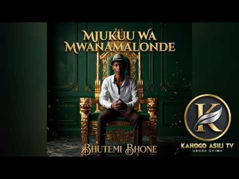 Mjukuu Wa Mwana Malonde Bhutemi Bhone BY KAHOGO ASILI TV 2026