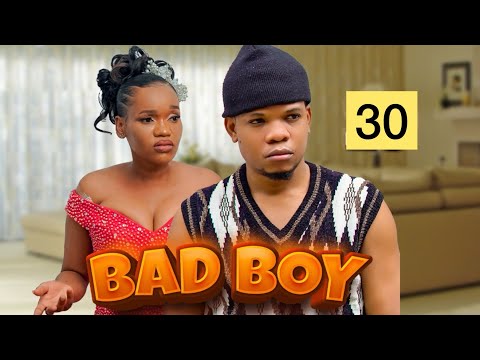 BAD BOY Episode 30