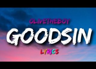  Olivetheboy GOODSIN Lyrics