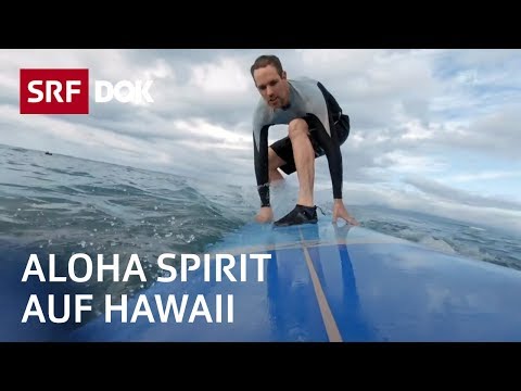 Aloha Spirit Auf Hawaii Arthur Honegger Entdeckt Sein Unbekanntes Amerika 4 4 Doku SRF Dok