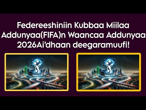 FIFAn Ai Fayyadamee Waancaa Addunyaa Geggeessuufi