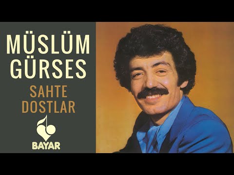 Müslüm Gürses Sahte Dostlar