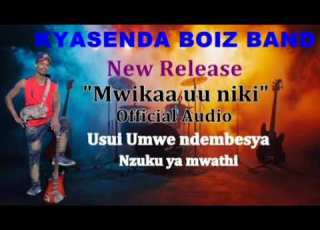 MWIKAA UU NIKI New Release By KYASENDA BOIZ