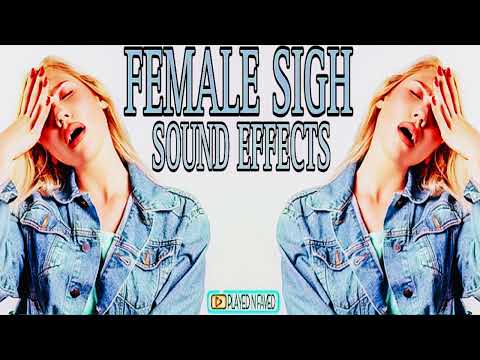 Various Female Sigh Sound Effects