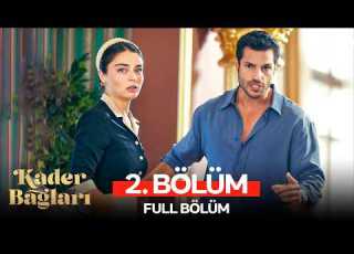 YAZAMERHABA Kader Bağları 2 Bölüm