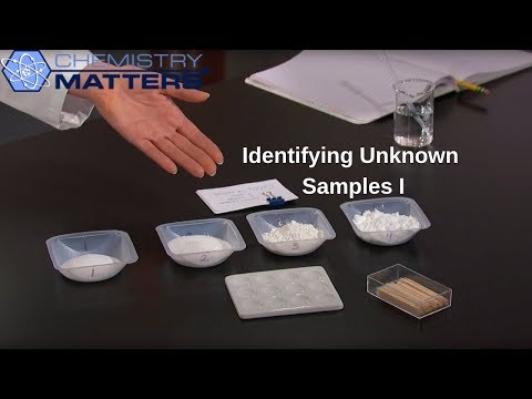 Identifying Unknown Samples I Chemistry Matters Identifying Unknown Samples I Chemistry Matters