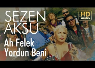 Sezen Aksu Ah Felek Yordun Beni Official Audio