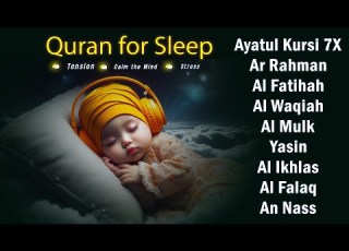  QURAN FOR SLEEP Alfatiha AyatulKursi Yasin Arrahman AlWaqiah AlMulk AlMoeathat