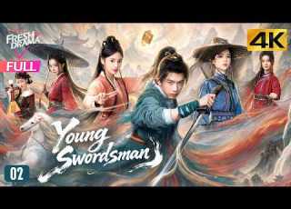 4K Multi Sub Young Swordsman EP02 Fei Qi Ming Vivi Chen Yu Zhong Li 少侠逆袭攻略 Fresh Drama