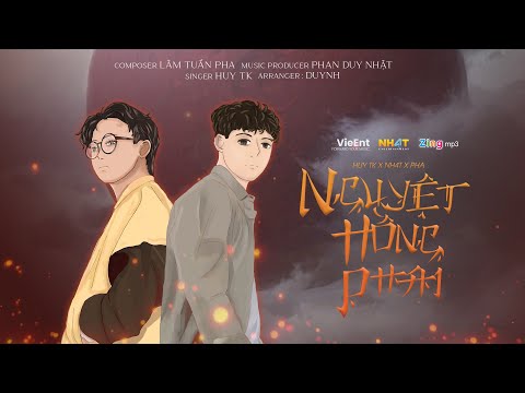 NGUYỆT HỒNG PHAI HOÀNG HUY Ft PHA OFFICIAL MUSIC VIDEO