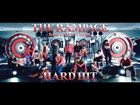 THE RAMPAGE From EXILE TRIBE HARD HIT Music Video