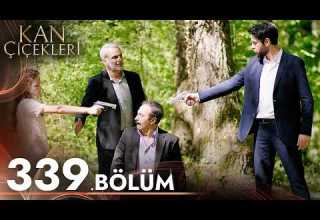 Kan Çiçekleri 339 Bölüm