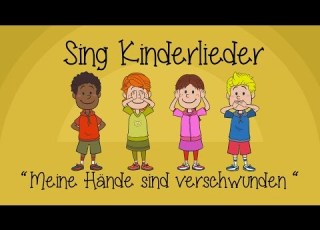  Meine Hände Sind Verschwunden Kinderlieder Zum Mitsingen Sing Kinderlieder