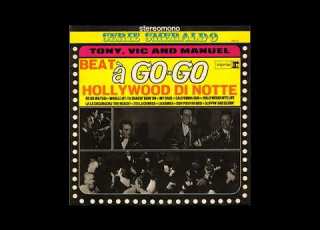 Tony Vic And Manuel California Sun A Go Go Hollywood Night Life 1964