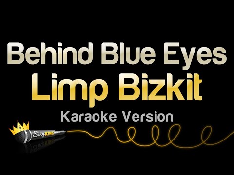 Limp Bizkit Behind Blue Eyes Karaoke Version