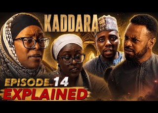 Episode 14 Kaddara Explained