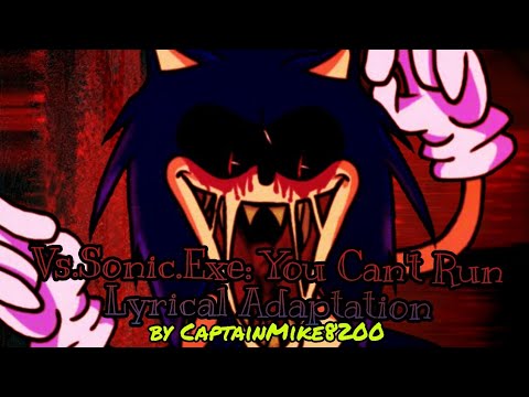 Vs Sonic Exe You Can T Run Lyrical Adaptation