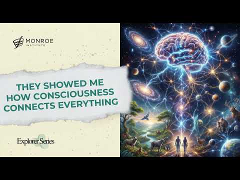 They Showed Me How Consciousness Connects Everything Explorer FSW 87