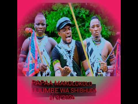 Papaa Makolokolo Ujumbe Wa SHIBHUDA 2026 Official Audio