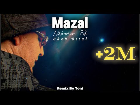 Cheb Bilal Mazal Remix By Toni