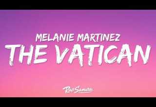 Melanie Martinez THE VATICAN Lyrics 