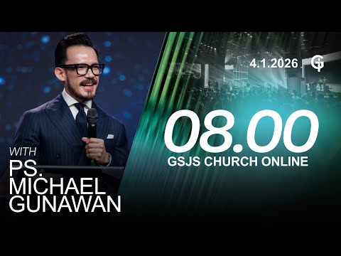 Ibadah Online GSJS 2 Ps Michael Gunawan Pk 08 00 4 January 2026