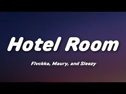 Hotel Room Flvckka Maury And Sleezy O Mmsub Hotel Room Flvckka Maury And Sleezy O Mmsub