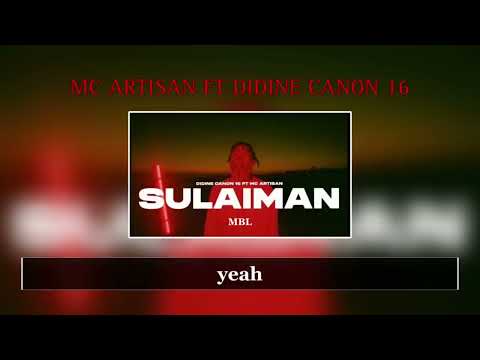 MC Artisan DIDINE Canon 16 Sulaiman Paroles