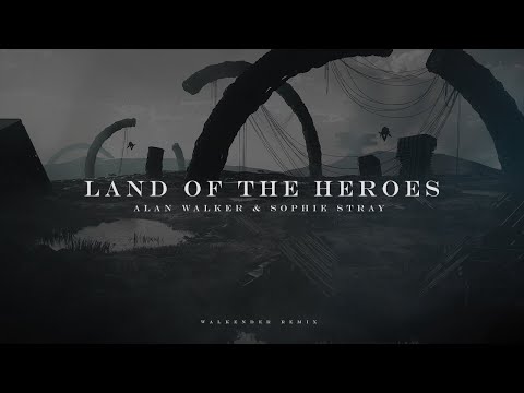 Alan Walker Sophie Stray Land Of The Heroes Walkender Remix Lyric Video