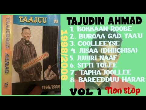 Best Oromo Album Tajudin Ahmad Volume 1 Jijjiirana Non Stop Biyyoo Production