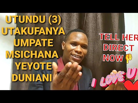 Ujue Utundu Aina 3 Wa Kumtongoza Msichana Yeyote Na Akubali Hapohapo Johaness John Ujue Utundu Aina 3 Wa Kumtongoza Msichana Yeyote Na Akubali Hapohapo Johaness John