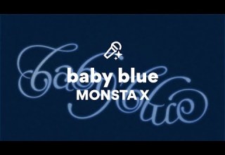 MONSTA X Baby Blue Lyrics