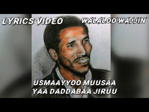 Usmaayyoo Muusaa Yaa Daddabaa Jiruu Oromo Music Video Lyrics