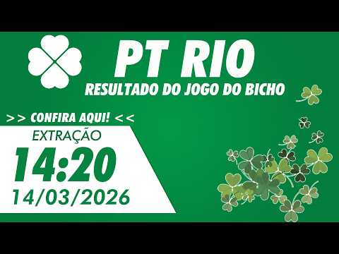 Resultado Da PT Rio 14 20 Resultado Do Jogo Do Bicho PT Rio 14 03 2026