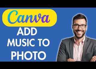  HOW TO ADD MUSIC TO PHOTO IN CANVA