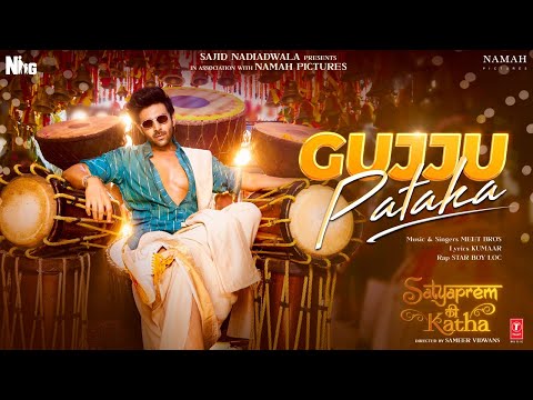 Gujju Pataka Video SatyaPrem Ki Katha Kartik Kiara Meet Bros Kumaar Sameer Sajid N Namah
