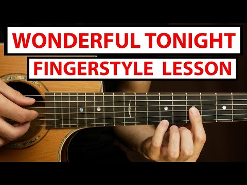 Eric Clapton Wonderful Tonight Fingerstyle Guitar Lesson Tutorial How To Play Fingerstyle