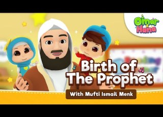  Omar Hana Ft Mufti Ismail Menk Birth Of The Prophet S A W Islamic Cartoon